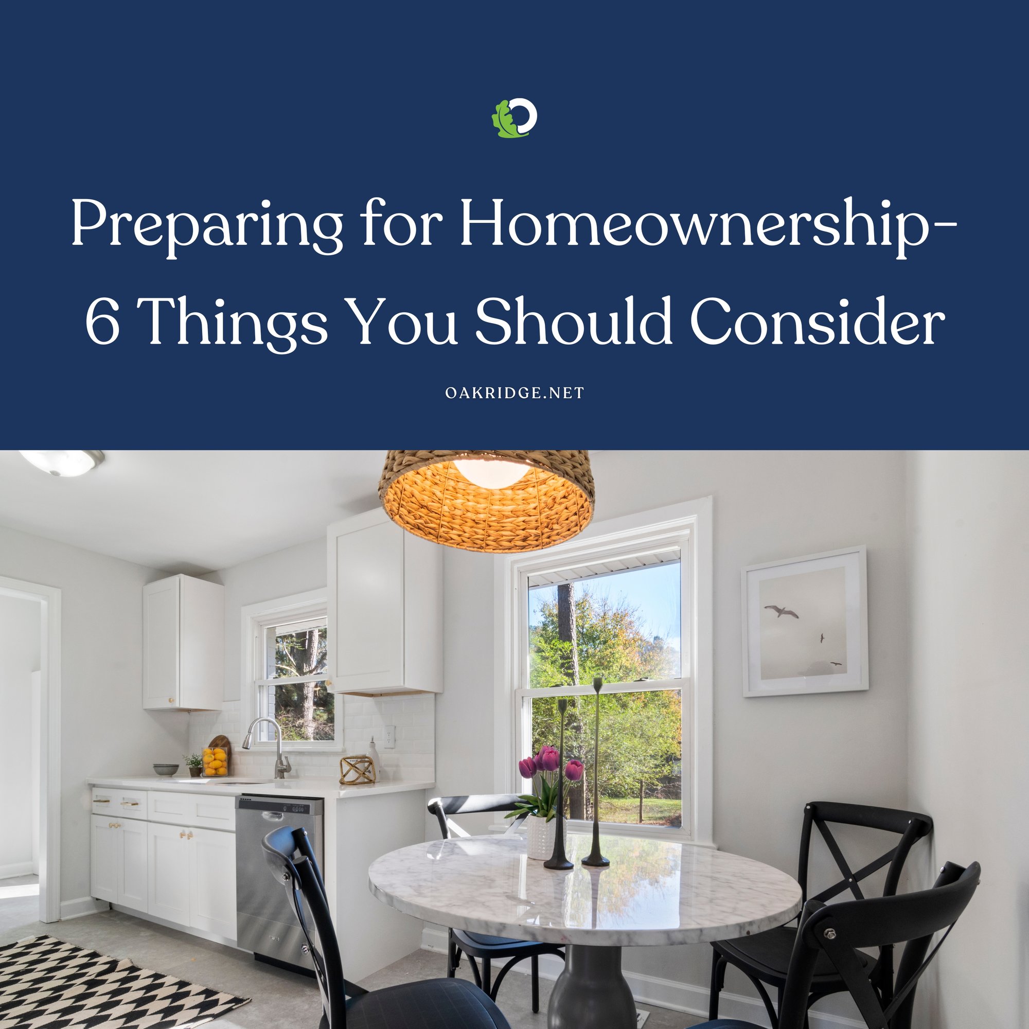 Preparing for Homeownership | Oakridge Real Estate